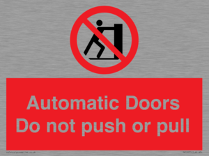 Automatic Doors  Do not push or pull